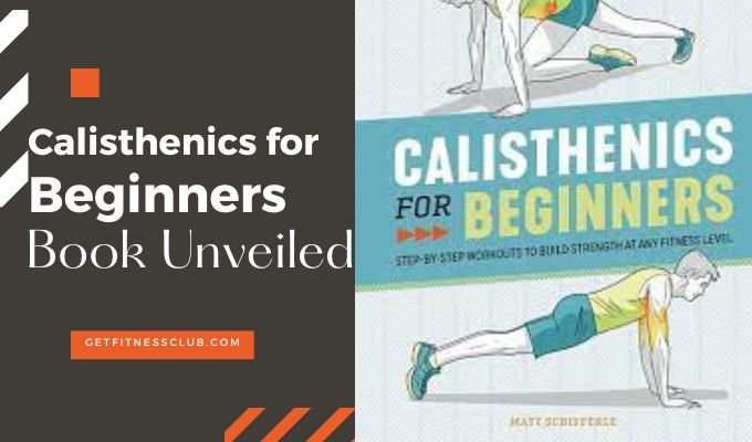 Calisthenics for Beginners Book Unveiled