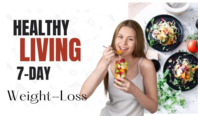 Healthy Living 7-Day Weight-Loss