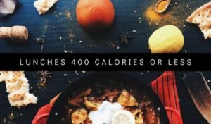 Lunches 400 Calories or Less