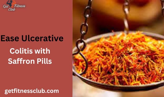 Ease Ulcerative Colitis with Saffron Pills